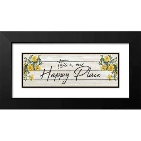 This is our Happy Place Black Modern Wood Framed Art Print with Double Matting by Kimberly, Allen