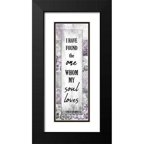 Whom My Soul Loves Black Modern Wood Framed Art Print with Double Matting by Kimberly, Allen