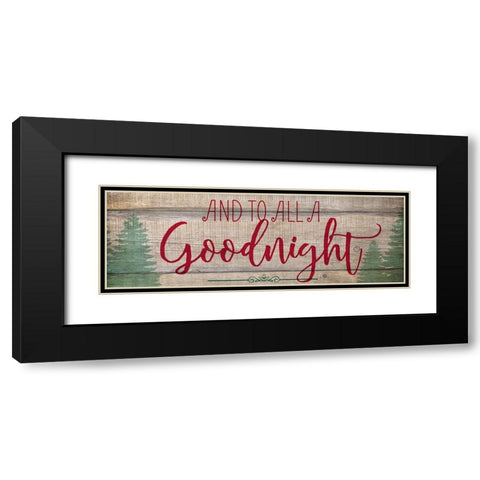 And to All a Goodnight Black Modern Wood Framed Art Print with Double Matting by Kimberly, Allen