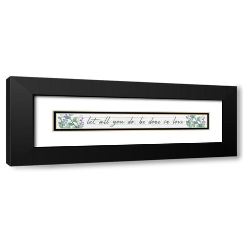 All You Do Black Modern Wood Framed Art Print with Double Matting by Kimberly, Allen