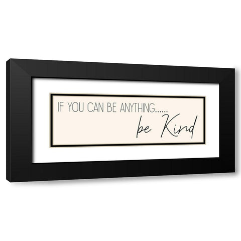 Be Kind Black Modern Wood Framed Art Print with Double Matting by Kimberly, Allen