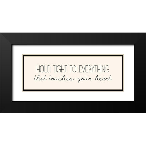Hold Tight Black Modern Wood Framed Art Print with Double Matting by Kimberly, Allen