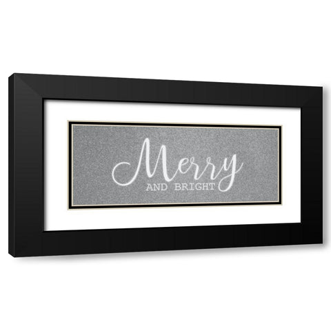 Merry and Bright Black Modern Wood Framed Art Print with Double Matting by Kimberly, Allen