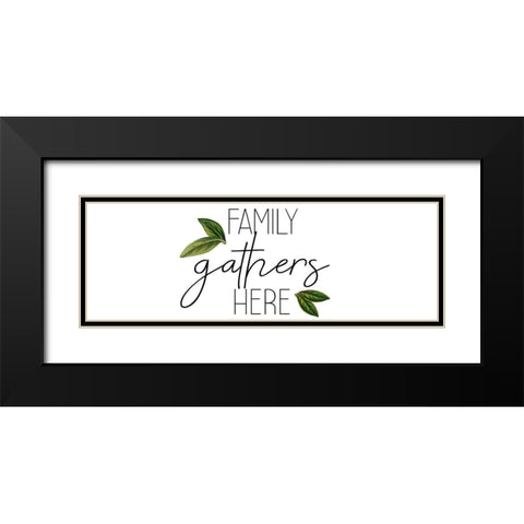 Family Gathers Here Black Modern Wood Framed Art Print with Double Matting by Kimberly, Allen