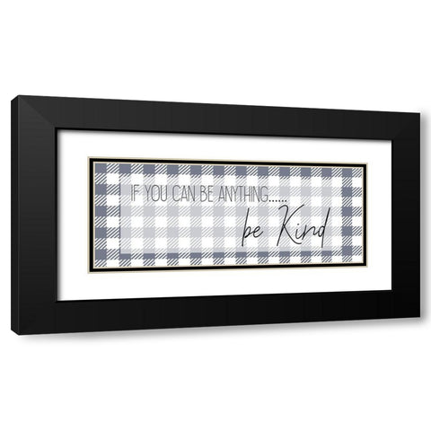 If You Can Black Modern Wood Framed Art Print with Double Matting by Kimberly, Allen