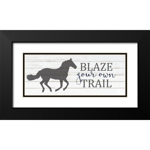 Blaze Your Own Trail Black Modern Wood Framed Art Print with Double Matting by Kimberly, Allen