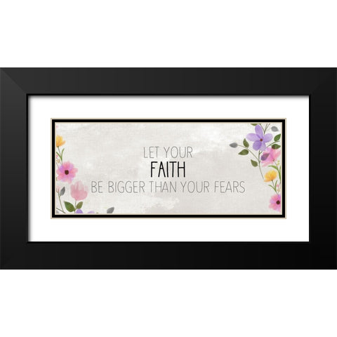 Let your Faith Black Modern Wood Framed Art Print with Double Matting by Kimberly, Allen