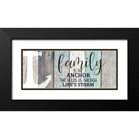 Family is the Anchor Black Modern Wood Framed Art Print with Double Matting by Kimberly, Allen
