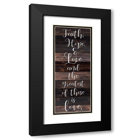 Faith Hope Love Black Modern Wood Framed Art Print with Double Matting by Kimberly, Allen
