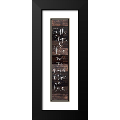 Faith Hope Love Black Modern Wood Framed Art Print with Double Matting by Kimberly, Allen