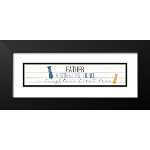 Father Hero Black Modern Wood Framed Art Print with Double Matting by Allen, Kimberly