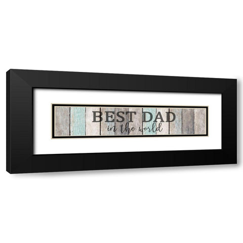 Best Dad Black Modern Wood Framed Art Print with Double Matting by Allen, Kimberly