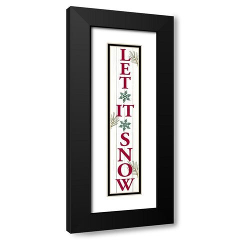Let it Snow Porch Sign Black Modern Wood Framed Art Print with Double Matting by Allen, Kimberly