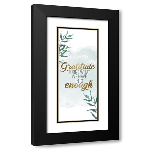Gratitude Enough 1 Black Modern Wood Framed Art Print with Double Matting by Allen, Kimberly