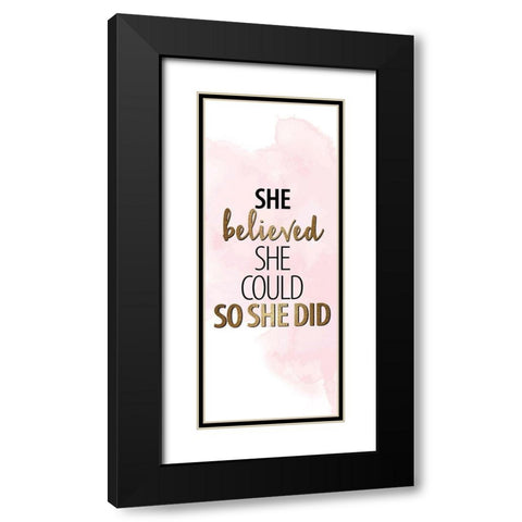 She Believed 6 Black Modern Wood Framed Art Print with Double Matting by Allen, Kimberly