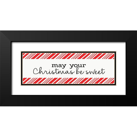 May Your Christmas be Sweet Black Modern Wood Framed Art Print with Double Matting by Allen, Kimberly