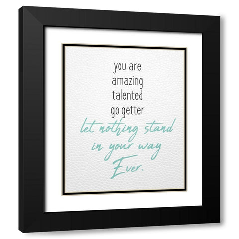 Let Nothing Black Modern Wood Framed Art Print with Double Matting by Kimberly, Allen