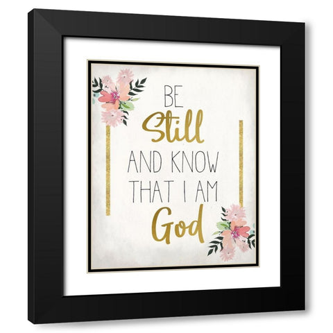 Be Still and Know Black Modern Wood Framed Art Print with Double Matting by Kimberly, Allen