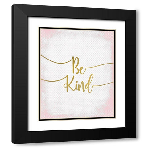 Be Kind Black Modern Wood Framed Art Print with Double Matting by Kimberly, Allen