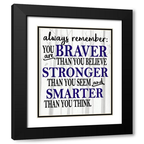 Always Remember Black Modern Wood Framed Art Print with Double Matting by Kimberly, Allen