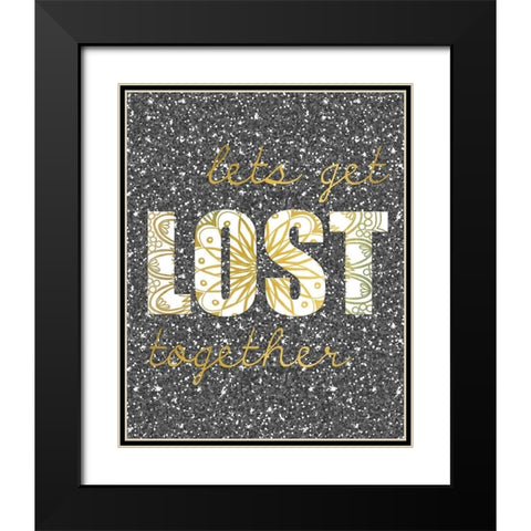 Lets Get Lost Black Modern Wood Framed Art Print with Double Matting by Kimberly, Allen