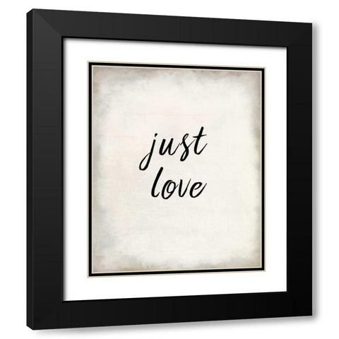 Just Love Black Modern Wood Framed Art Print with Double Matting by Allen, Kimberly