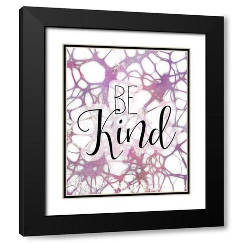 Be Kind 1 Black Modern Wood Framed Art Print with Double Matting by Kimberly, Allen