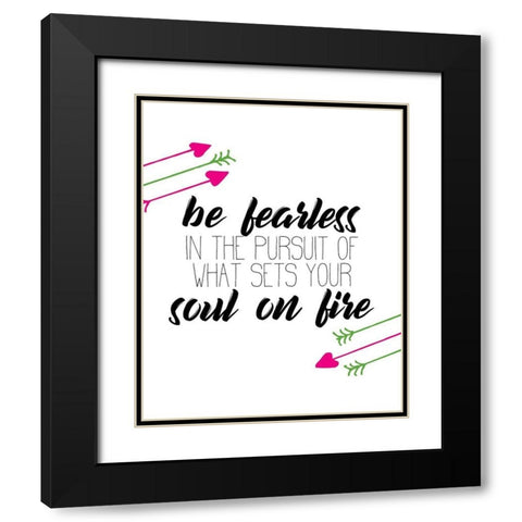 Be Fearless Black Modern Wood Framed Art Print with Double Matting by Kimberly, Allen