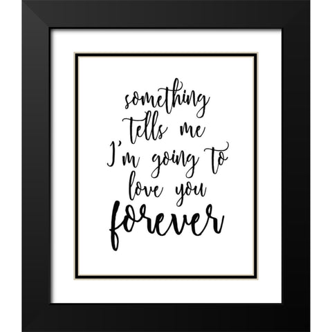 Forever White BG Black Modern Wood Framed Art Print with Double Matting by Kimberly, Allen