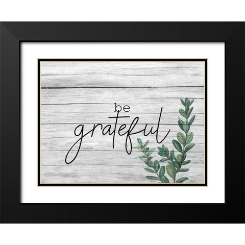 Be Grateful Black Modern Wood Framed Art Print with Double Matting by Kimberly, Allen