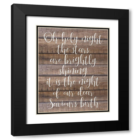 Oh Holy Night Wood Black Modern Wood Framed Art Print with Double Matting by Kimberly, Allen