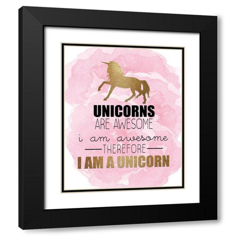 Therefore I Am A Unicorn Black Modern Wood Framed Art Print with Double Matting by Kimberly, Allen