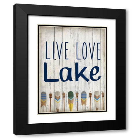 Live Love Lake Black Modern Wood Framed Art Print with Double Matting by Kimberly, Allen