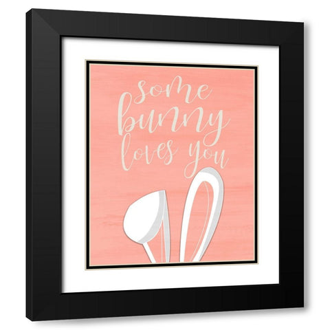 Some Bunny Loves You Black Modern Wood Framed Art Print with Double Matting by Kimberly, Allen