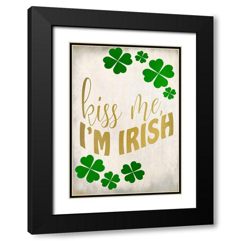 Kiss Me Im Irish Black Modern Wood Framed Art Print with Double Matting by Kimberly, Allen