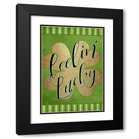 Feelin Lucky Black Modern Wood Framed Art Print with Double Matting by Kimberly, Allen