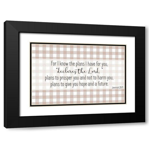 Jeremiah 29 11 Black Modern Wood Framed Art Print with Double Matting by Kimberly, Allen