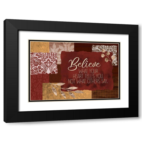 Believe What Your Heart Spice Black Modern Wood Framed Art Print with Double Matting by Kimberly, Allen