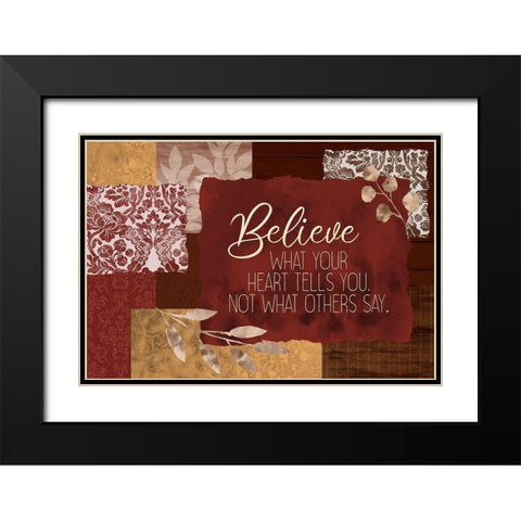Believe What Your Heart Spice Black Modern Wood Framed Art Print with Double Matting by Kimberly, Allen