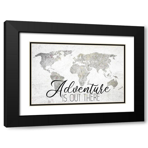 Adventure is out There Black Modern Wood Framed Art Print with Double Matting by Kimberly, Allen