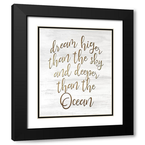 Dream Higher 2 Black Modern Wood Framed Art Print with Double Matting by Kimberly, Allen