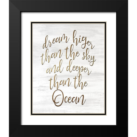 Dream Higher 2 Black Modern Wood Framed Art Print with Double Matting by Kimberly, Allen