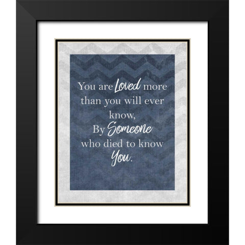 You are Loved Black Modern Wood Framed Art Print with Double Matting by Allen, Kimberly