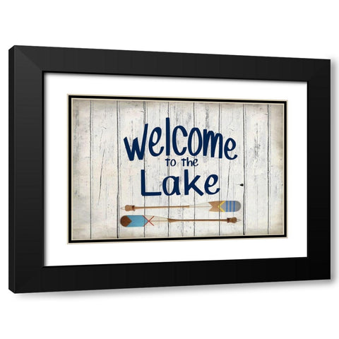 Welcome to the Lake Black Modern Wood Framed Art Print with Double Matting by Kimberly, Allen