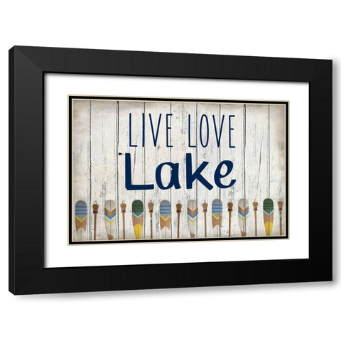 Live Love Lake Black Modern Wood Framed Art Print with Double Matting by Kimberly, Allen