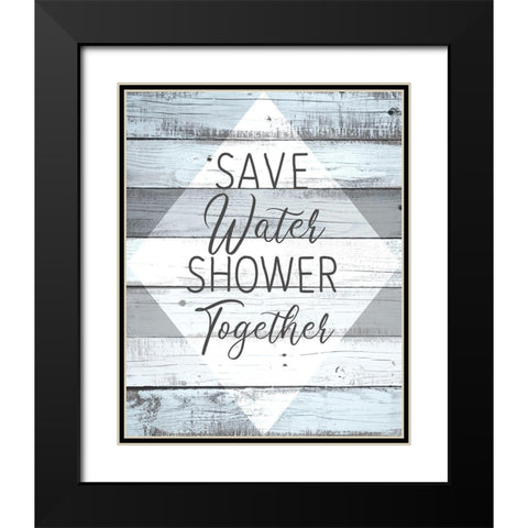 Save Water Black Modern Wood Framed Art Print with Double Matting by Kimberly, Allen