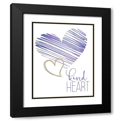 Kind Heart 1 Black Modern Wood Framed Art Print with Double Matting by Allen, Kimberly