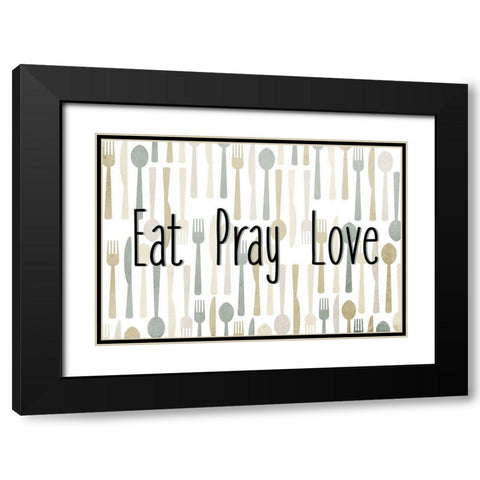 Eat Pray Black Modern Wood Framed Art Print with Double Matting by Allen, Kimberly