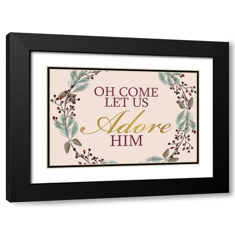 Oh Come Let Us Black Modern Wood Framed Art Print with Double Matting by Allen, Kimberly