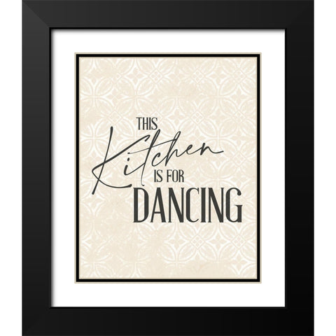 This Kitchen is for Dancing 1 Black Modern Wood Framed Art Print with Double Matting by Allen, Kimberly